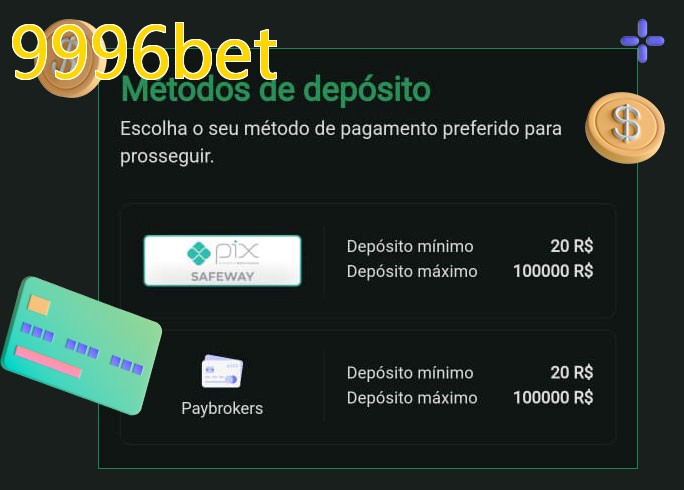 O cassino 9996betbet oferece uma grande variedade de métodos de pagamento