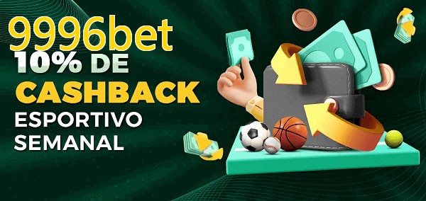 10% de bônus de cashback na 9996bet